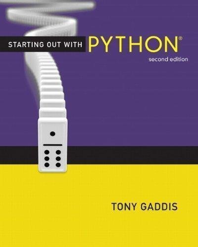 Starting Out With Python 2Nd Edition by Tony Gaddis - 0132576376