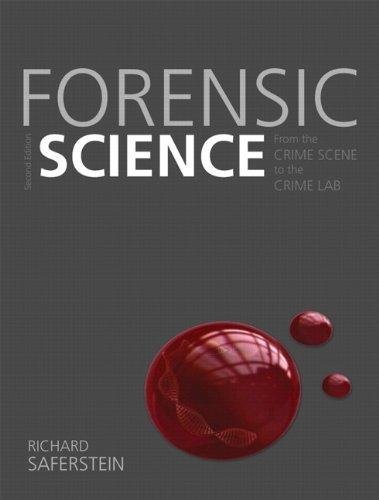 Forensic Science From The Crime Scene To The Crime Lab by Richard Saferstein - 0131391879