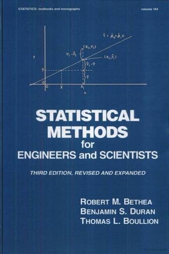 Statistical Methods For Engineers And Scientists 3Rd Edition by Bethea, Robert M Series: Statistics textbooks and monographs - 0-8247-9335-8