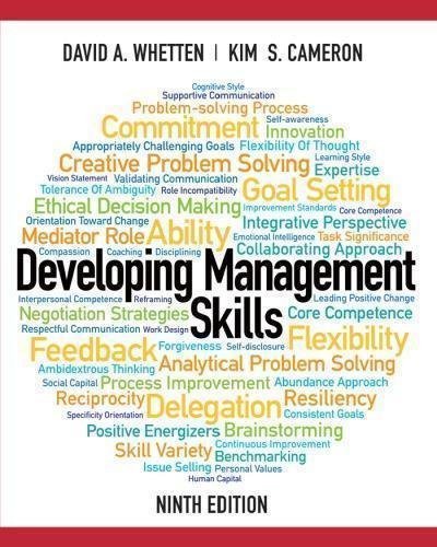 Developing Management Skills 9Th Edition by David A. Whetten; Kim S. Cameron - 0133127478