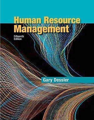 Human Resource Management 15Th Edition by Gary Dessler - 0134235452