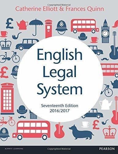 English Legal System 2016 2017 by Catherine Elliott, Frances Quinn - 1292089148