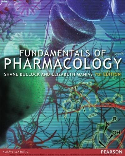 Fundamentals Of Pharmacology 7Th Edition by Shane Bullock, Elizabeth Manias - 9781442563100