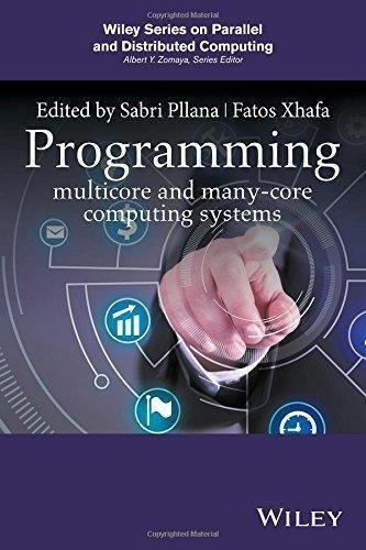 Programming Multicore And Many Core Computing Systems by Sabri Pllana, Fatos Xhafa - 0470936908