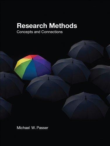 Research Methods Concepts And Connections by Michael Passer - 0716776812