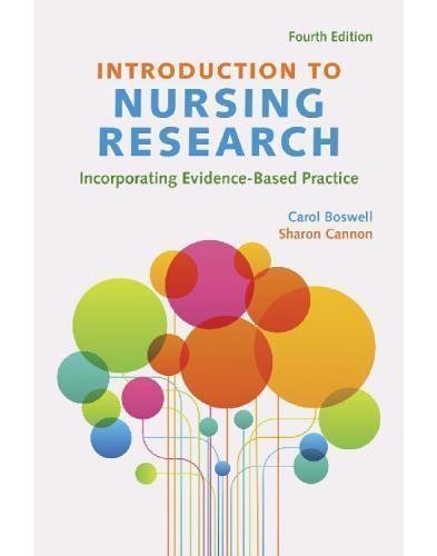 Introduction To Nursing Research 4Th Edition by Carol Boswell, Sharon Cannon Year: 2016 - 1284079651