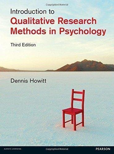 Introduction To Qualitative Research Methods In Psychology 3Rd Edition by Dennis Howitt - 1292082992