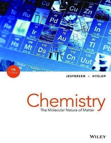 Chemistry The Molecular Nature Of Matter by Neil D. Jespersen, James E. Brady, Alison Hyslop  7th edition (January 13, 2014)  Language:English -