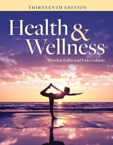 Health And Wellness 13Th Edition by Gordon Edlin, Eric Golanty Series: 1284144135 nnReturn and Refund: 30 days free exchange for quality issues such as missing pagesnnSupport: For any question before & after sales, simply support@shelfandstory.comnnFeature: Searchable and zoomable texts / Permanent access / Can be read on major smart devices -