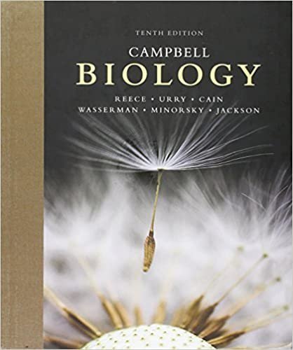 Campbell Biology 10Th Edition by Neil A. Campbell, Jane Reece, Lisa A. Urry, Michael L. Cain, Steven A. Wasserman, Peter V. Minorsky  10th edition (December 28, 2019)  Language:English -