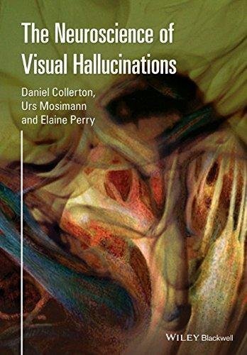 The Neuroscience Of Visual Hallucinations by Daniel Collerton - 1118731700