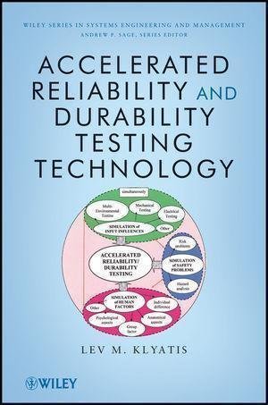Accelerated Reliability And Durability Testing Technology by Lev M. Klyatis(auth.), Andrew P. Sage(eds.) Year: 2012 - 9780470454657