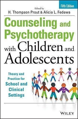 Counseling And Psychotherapy With Children And Adolescents Theory And Practice For School And Clinical Settings 5Th Edition