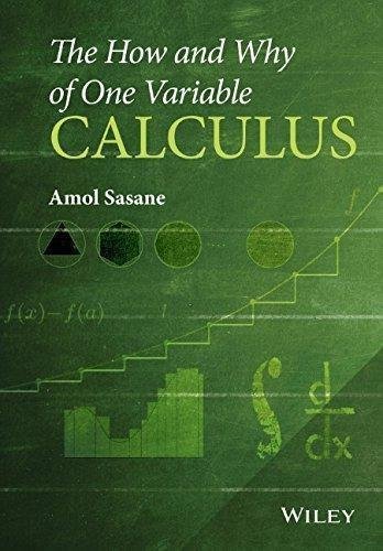 The How And Why Of One Variable Calculus by Amol Sasane - 1119043387