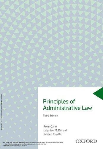 Principles Of Administrative Law 3Rd Edition by Peter Cane Leighton McDonald Kristen Rundle Year: 2018 - 9780190305246
