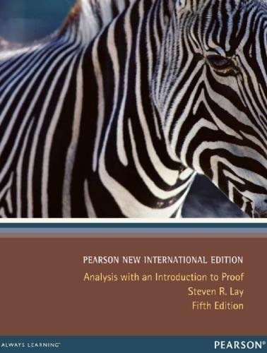 Analysis With An Introduction To Proof Pearson New International by Steven R. Lay - 9781292040240