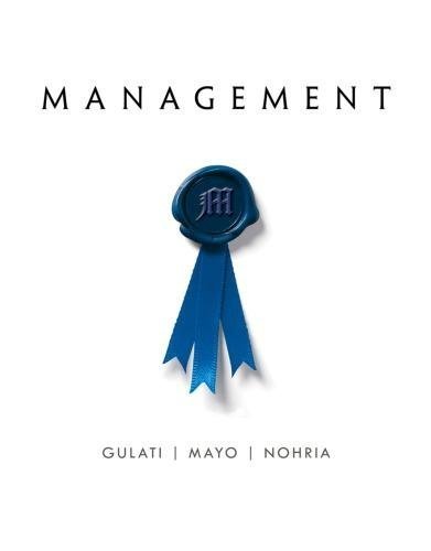 Management Author S Gulati by Gulati, Ranjay;Nohria, Nitin;Mayo, Anthony J Year: 2014 - 9780538478465