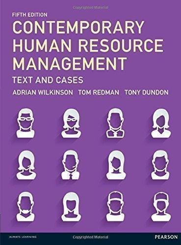 Contemporary Human Resource Management Text And Cases 5Th Edition by Dundon, Tony; Redman, Tom; Wilkinson, Adrian - 978-1-292-08824-2