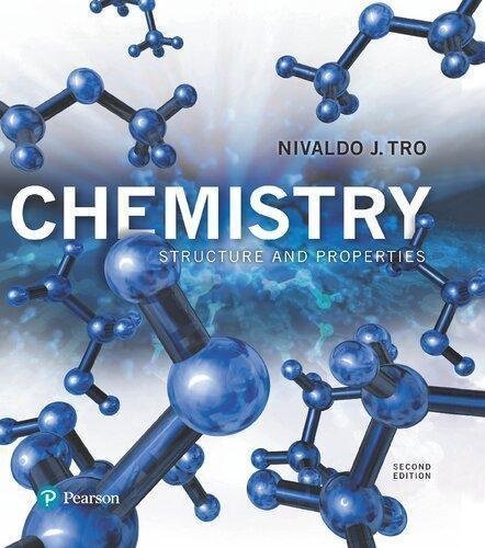 Chemistry Structure And Properties 2Nd Edition by Nivaldo J. Tro  2nd edition (January 19, 2017)  Language:English -