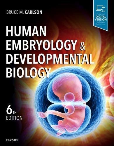 Human Embryology Developmental Biology 6Th Edition by Bruce Carlson - 9780323661447
