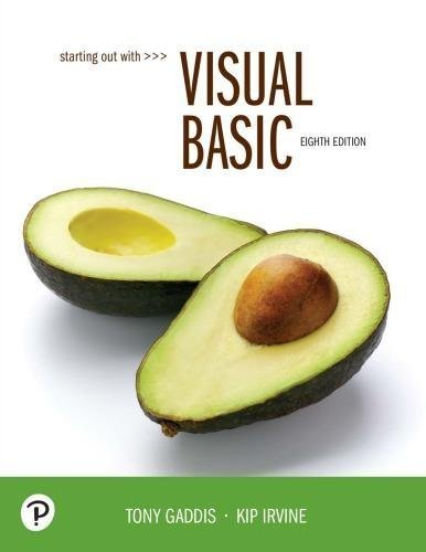 Starting Out With Visual Basic 8Th Edition by Tony Gaddis, Kip Irvine - 9780135204658