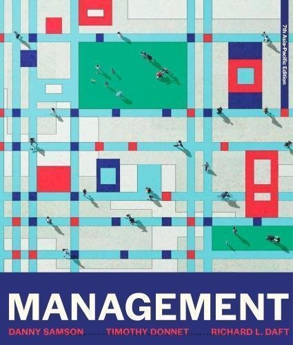 Management 7Th Edition by Danny Samson/Timothy Donnet/Richard L. Daft Series: 7 Year: 2021 - 9780170444040