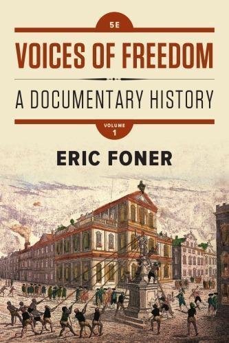 Voices Of Freedom Volume 1 5Th Edition by Eric Foner - 978-0393614497