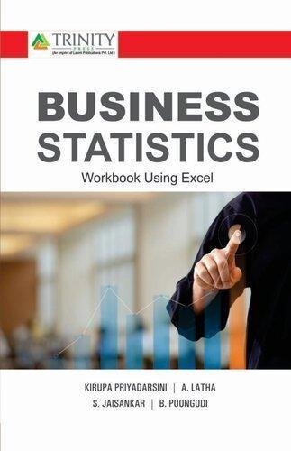 Business Statistics Workbook Using Excel by Kirupa Priyadarsini; A Latha; S Jaisankar; B Poongodi - 9789386202444