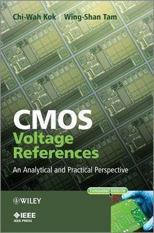 Cmos Voltage References An Analytical And Practical Perspective by Chi?Wah Kok, Wing?Shan Tam(auth.) - 9781118275689