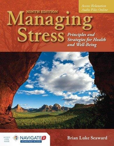 Managing Stress 9Th Edition by Brian Luke Seaward Year: 2017 - 1284126269