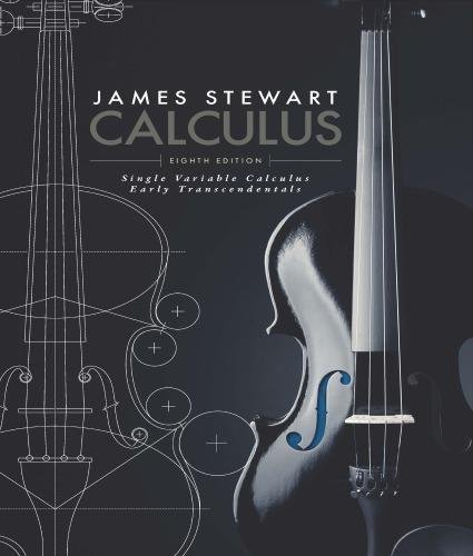 Single Variable Calculus Early Transcendentals 8Th Edition by James Stewart Series: Stewart's Calculus Series - 1305270339