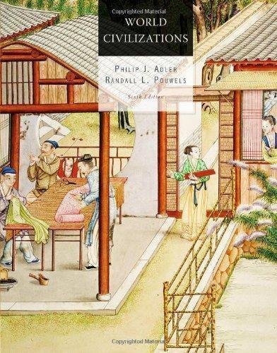 World Civilizations 6Th Edition by Philip J. Adler, Randall L. Pouwels - 0495913006
