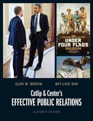 Cutlip And Centers Effective Public Relations 11Th Edition by Glen M. Broom; Bey-Ling Sha  11 edition (July 2, 2012)  Language:English -