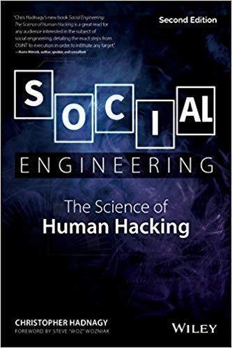Social Engineering The Science Of Human Hacking by Christopher Hadnagy - 111943338X