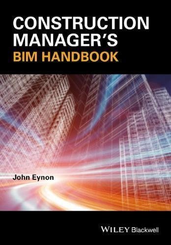 Construction Managers Bim Handbook by Eynon, John - 9781118896396