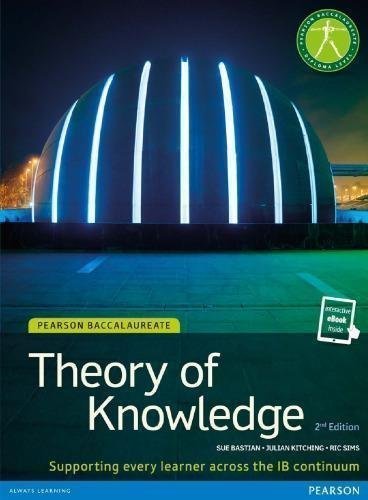 Theory Of Knowledge 2Nd Edition by Sue Bastian, Julian Kitching, Ric Sims - 1447944151