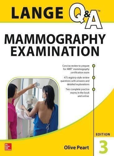 Lange Q A Mammography Examination 3Rd Edition by Olive Peart - 0071833927