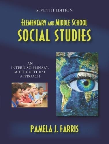 Elementary And Middle School Social Studies An Interdisciplinary Multicultural Approach 7Th Edition by Farris, Pamela J. - 9781478622802