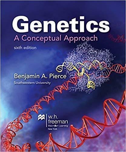 Genetics A Conceptual Approach 6Th Edition by Benjamin A. Pierce - 1319050964