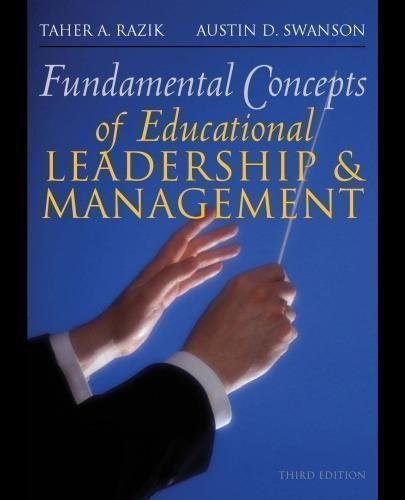 Fundamental Concepts Of Educational Leadership And Management by Taher A. Razik - 978-0-13-233271-2