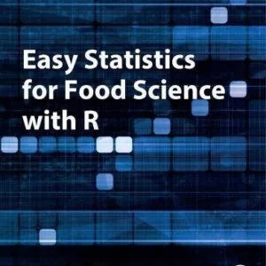 Easy Statistics For Food Science With R