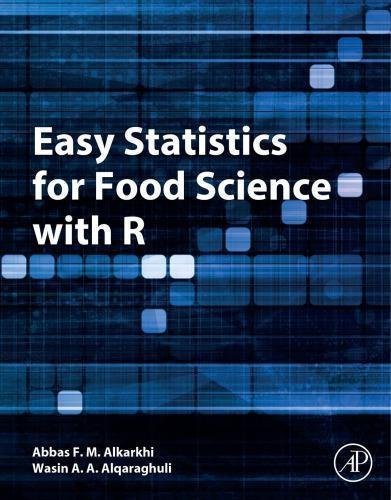 Easy Statistics For Food Science With R by Abdulraheem Alqaraghuli, Wasin Abdul Kareem; Al-Karkhi, Abbas F. Mubarek - 978-0-12-814262-2