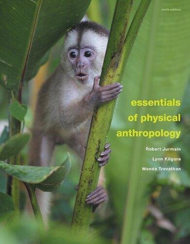 Essentials Of Physical Anthropology 9Th Edition by Robert Jurmain, Lynn Kilgore, Wenda Trevathan  9th edition (February 16, 2012)  Language:English -