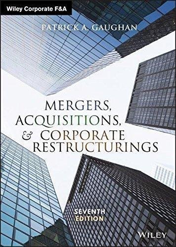 Mergers Acquisitions And Corporate Restructurings 7th Edition by Patrick A. Gaughan - 1119380766