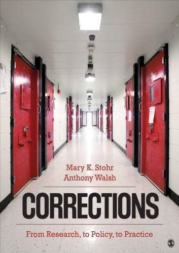 Corrections From Research To Policy To Practice by Mary K. Stohr; Anthony Walsh Year: 2017 - 1483373371