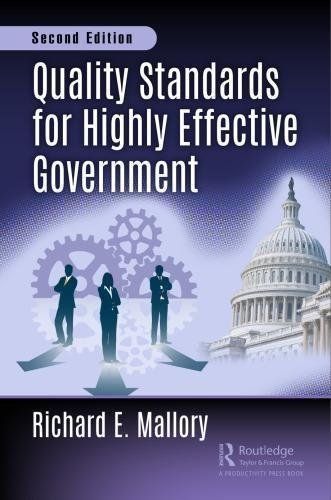 Quality Standards For Highly Effective Government 2Nd Edition by Richard Mallory - 9781351057998