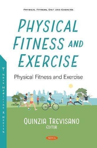 Physical Fitness And Exercise An Overview by Trevisano, Quinzia Year: 2020 - 2020038891