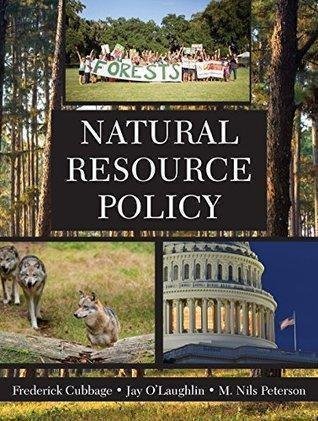 Natural Resource Policy by Frederick Cubbage; Jay O'Laughlin; M. Nils Peterson - 147862955X