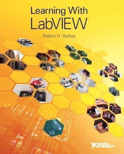 Learning With Labview by Robert H Bishop Publisher: Pearson, Year: 2015 nnReturn and Refund: 30 days free exchange for quality issues such as missing pagesnnSupport: For any question before & after sales, simply support@shelfandstory.comnnFeature: Searchable and zoomable texts / Permanent access / Can be read on major smart devices -