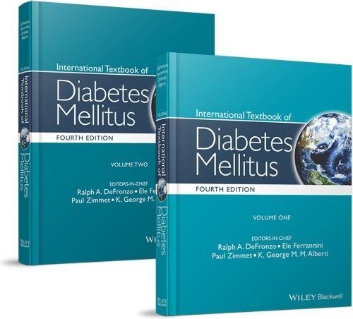 International Textbook of Diabetes Mellitus 4th Edition by R. A. DeFronzo, E. Ferrannini, P. Zimmet, George Alberti - 0470658614